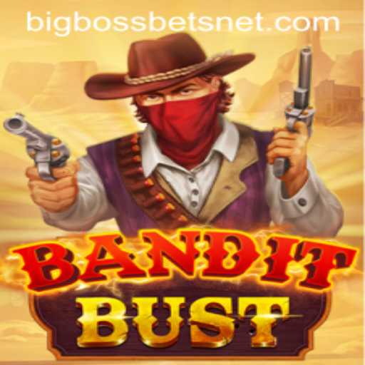 BanditBust: Breaking Down the Game, Strategies, and Exciting Adventures
