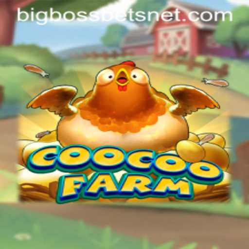 Exploring CooCooFarm: The Exciting Gameplay of BIG BOSS BETS