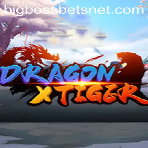 DragonXTiger: The Thrilling Game with BIG BOSS BETS