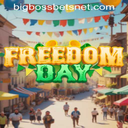 FreedomDay: The Thrilling Adventure Game with High-Stakes Challenges and BIG BOSS BETS
